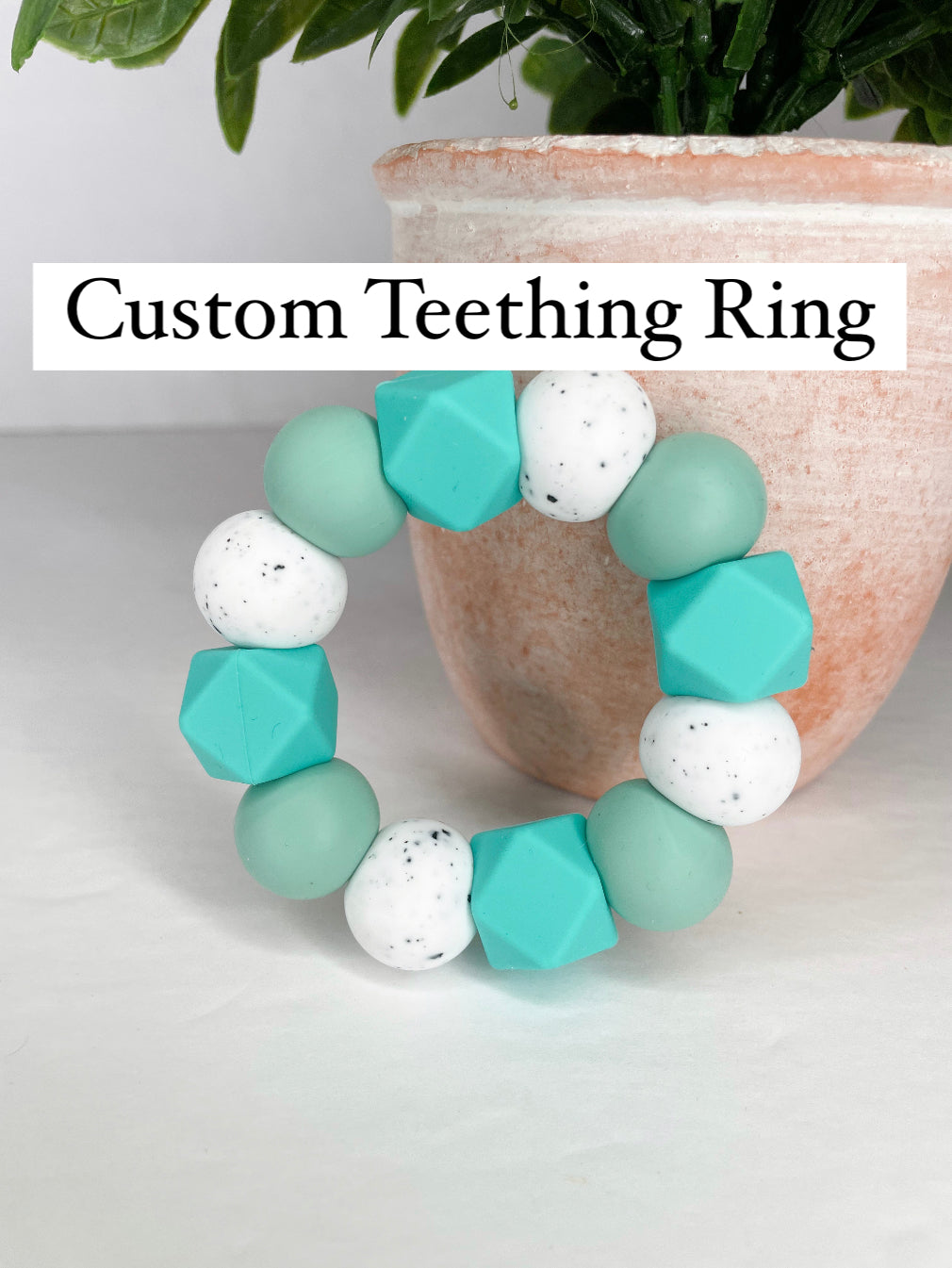Custom Teething Ring